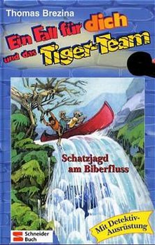 Ein Fall für dich und das Tigerteam / Schatzjagd am Biberfluss