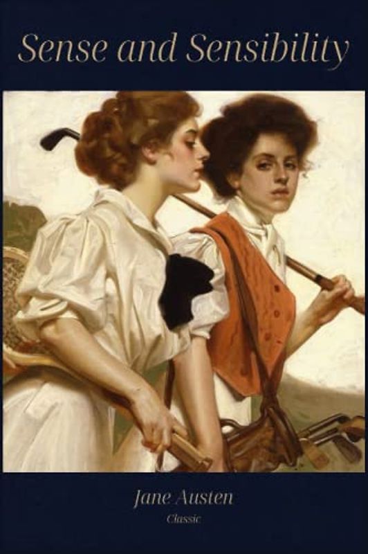 Sense and Sensibility: Classic Illustrated Edition