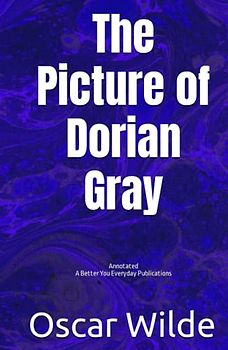 The Picture of Dorian Gray: Annotated, Experience comfortable reading with this latest edition, featuring larger text and expert editing
