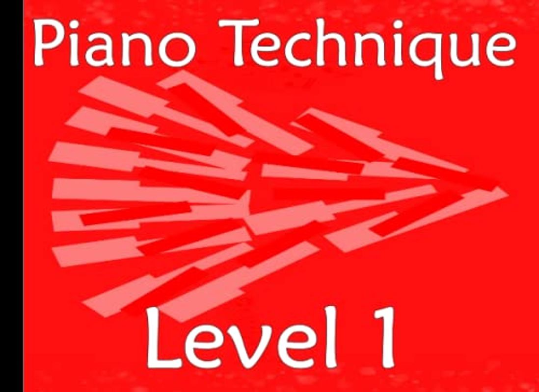 Piano Technique Level 1