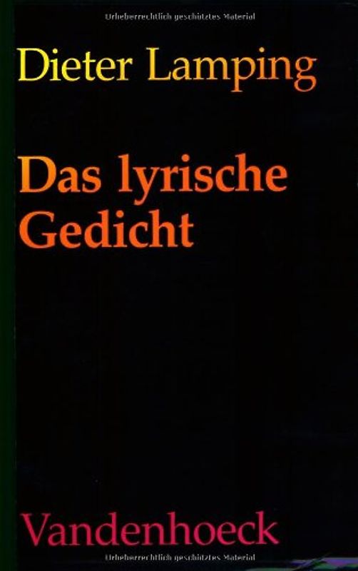 Das lyrische Gedicht. Definitionen zu Theorie und Geschichte der Gattung