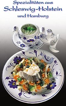 Spezialitäten aus Schleswig-Holstein und Hamburg