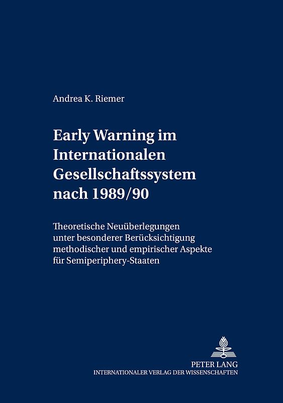 Early Warning im Internationalen Gesellschafts-System nach 1989/90