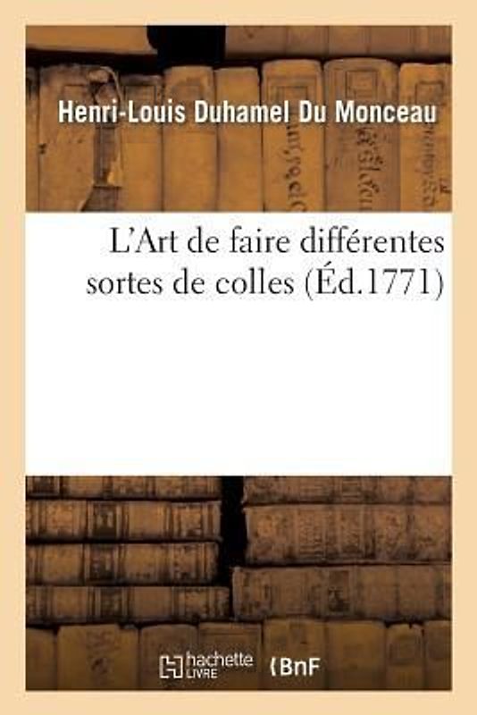 L'Art de Faire Différentes Sortes de Colles