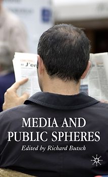 Media and Public Spheres