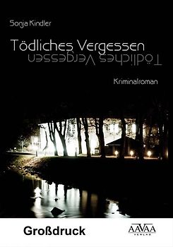 Tödliches Vergessen - Großdruck