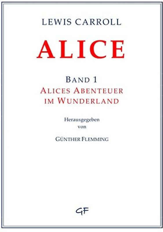 Lewis Carroll: ALICE. Band 1