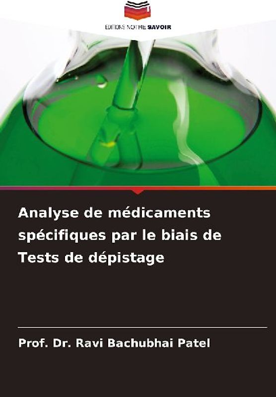 Analyse de médicaments spécifiques par le biais de Tests de dépistage