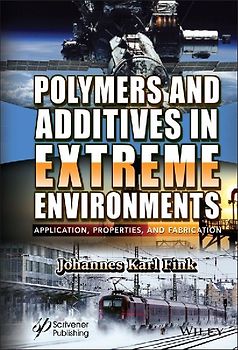 Polymers and Additives in Extreme Environments