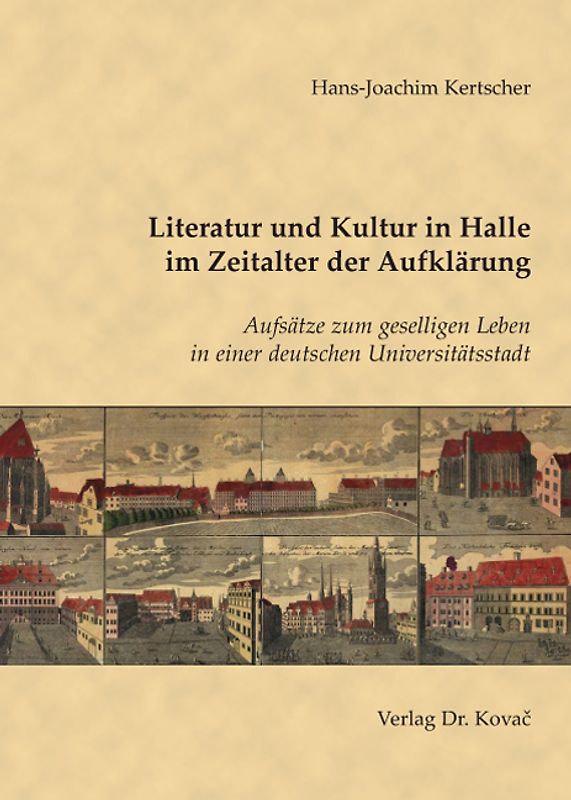 Literatur und Kultur in Halle im Zeitalter der Aufklärung