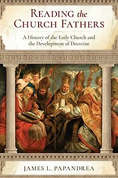 Reading the Church Fathers