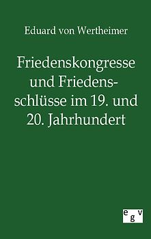 Friedenskongresse und Friedensschlüsse