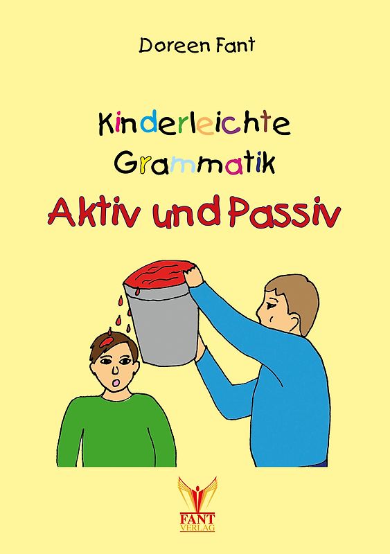 Kinderleichte Grammatik: Aktiv und Passiv