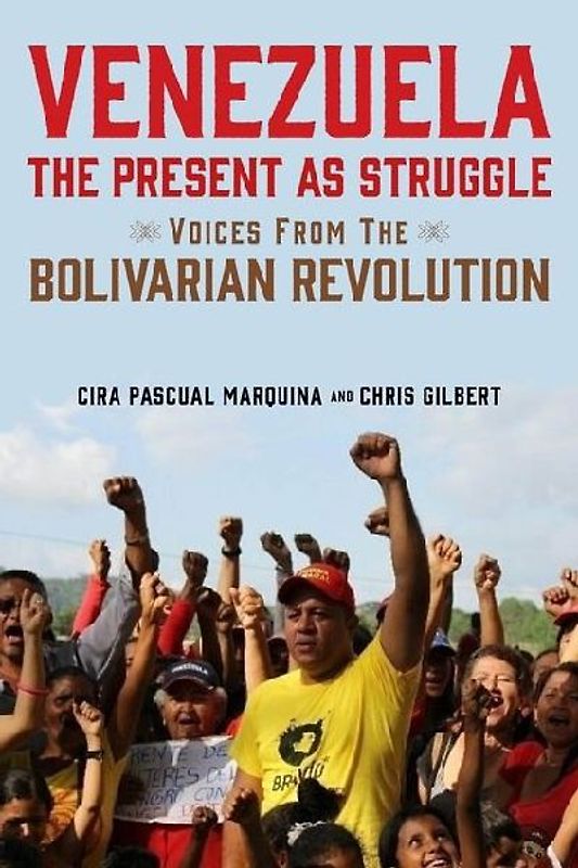 Venezuela, the Present as Struggle