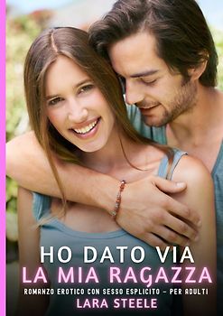 Ho dato via la mia Ragazza