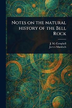 Notes on the Natural History of the Bell Rock