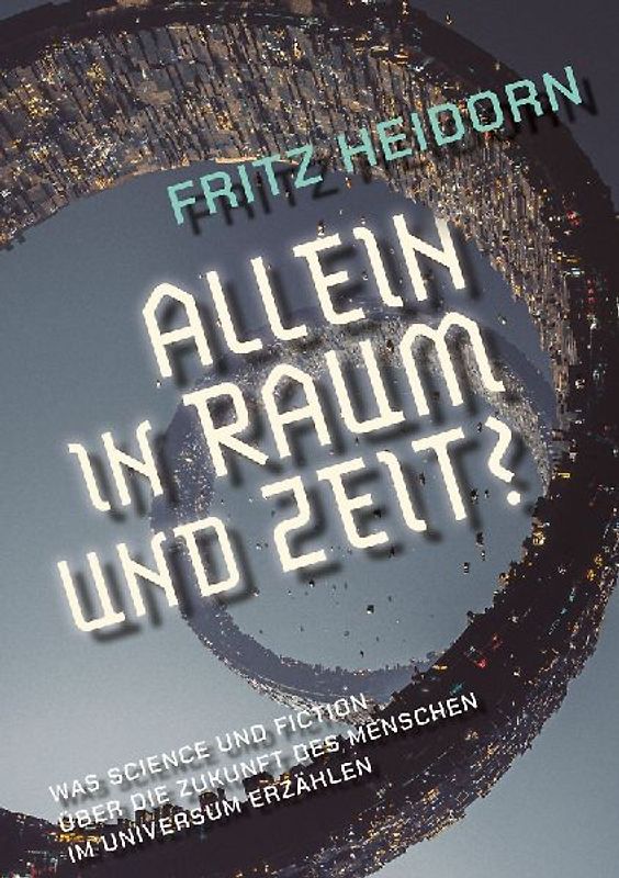 Allein in Raum und Zeit?