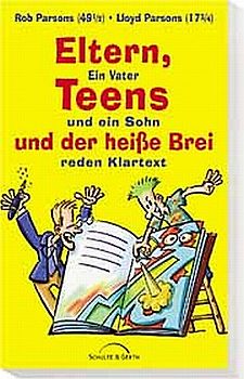 Eltern, Teens und der heisse Brei