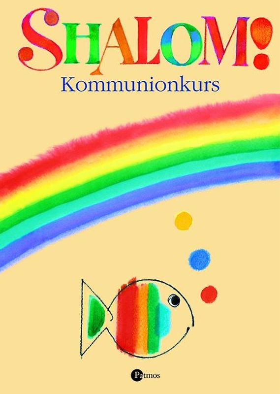 Shalom Kommunionkurs / Shalom! Kommunionkurs. Werkmappe