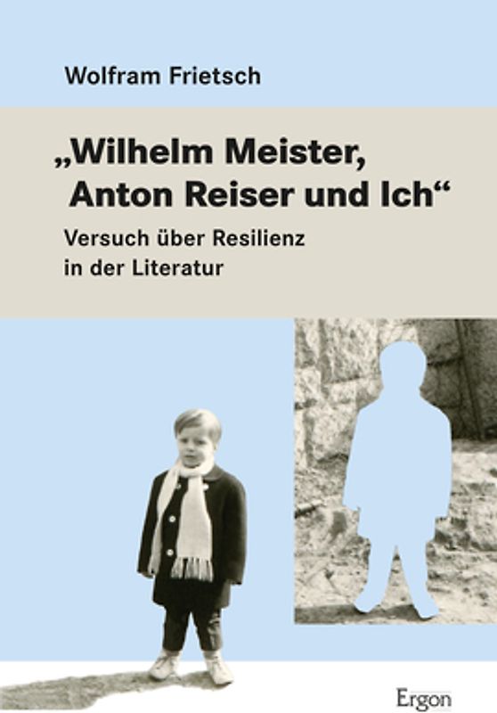 „Wilhelm Meister, Anton Reiser und Ich"