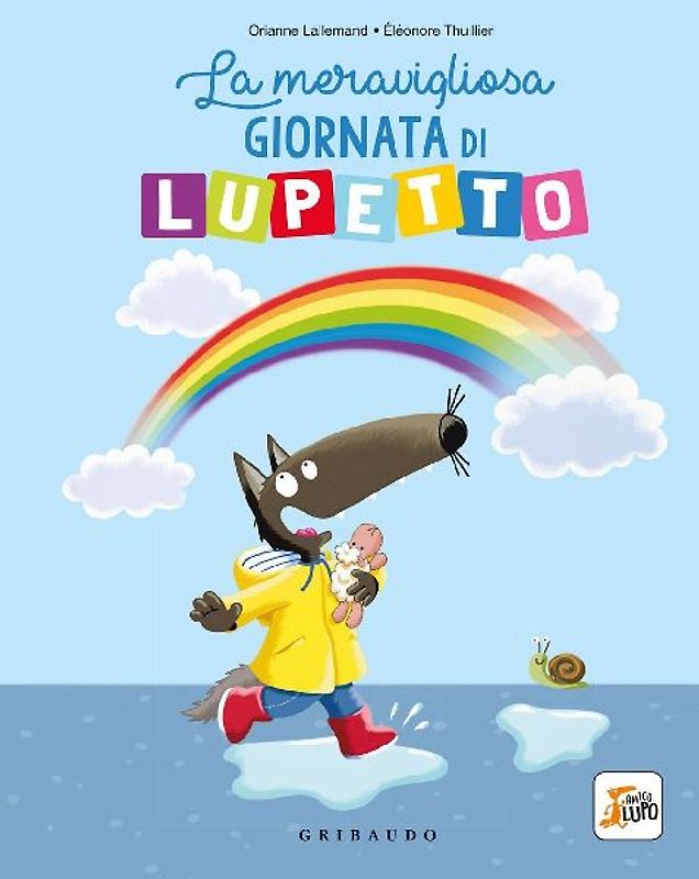 La meravigliosa giornata di lupetto. Amico lupo