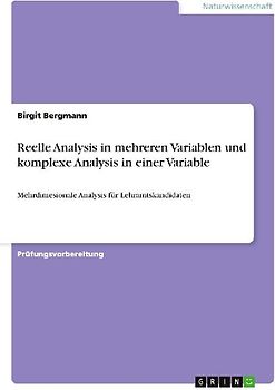 Reelle Analysis in mehreren Variablen und komplexe Analysis in einer Variable