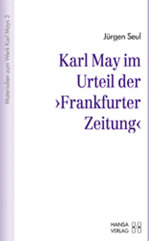 Karl May im Urteil der "Frankfurter Zeitung"