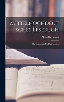 Mittelhochdeutsches Lesebuch