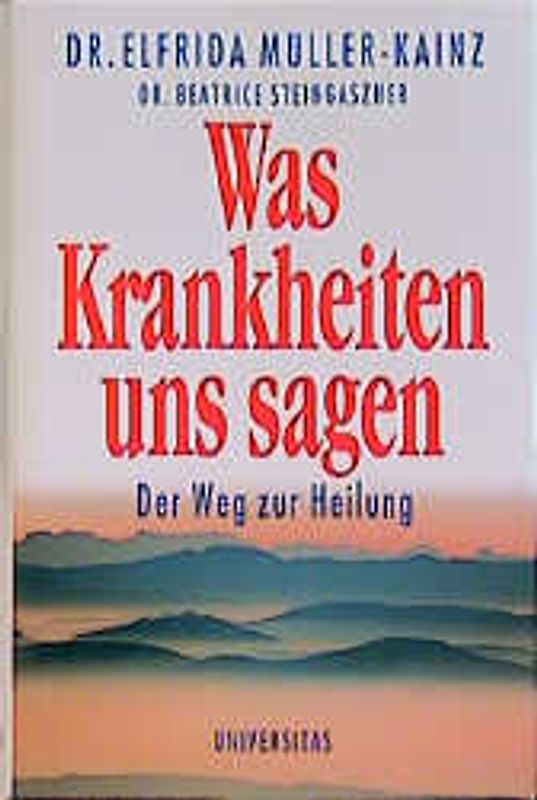 Was Krankheiten uns sagen