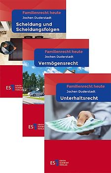 Familienrecht heute: Scheidungs-, Vermögens- und Unterhaltsrecht im Paket