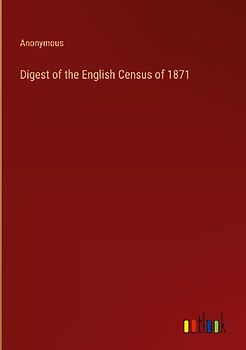Digest of the English Census of 1871