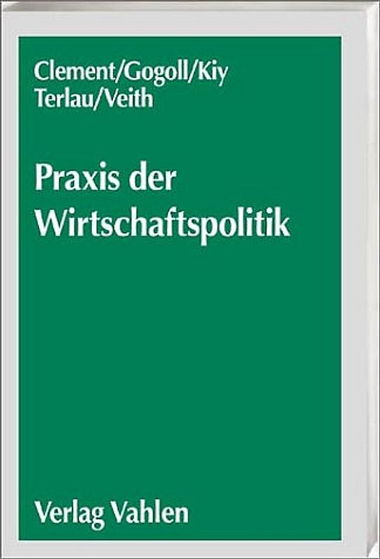 Praxis der Wirtschaftspolitik