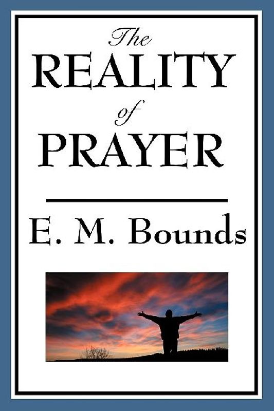 The Reality of Prayer