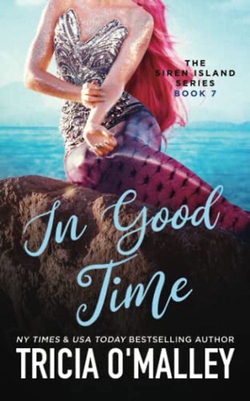 In Good Time (The Siren Island Series, Band 7)