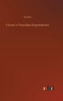 Cicero´s Tusculan Disputations