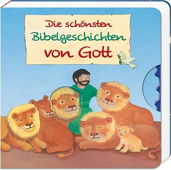 Die schönsten Bibelgeschichten von Gott