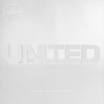 Hillsong United - The White Album (Remix-Project)