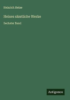 Heines sämtliche Werke