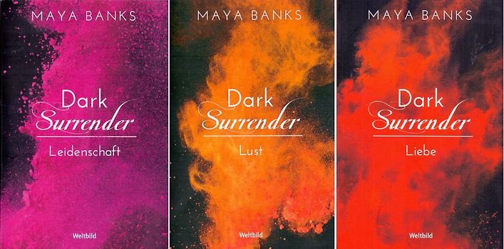 Dark Surrender: Trilogie - Leidenschaft / Lust / Liebe - Maya Banks [3 Bände, Taschenbuch, Weltbild]