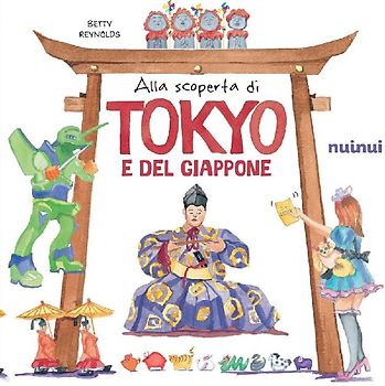 Alla scoperta di Tokyo e del Giappone. Il fascino e i misteri del Giappone