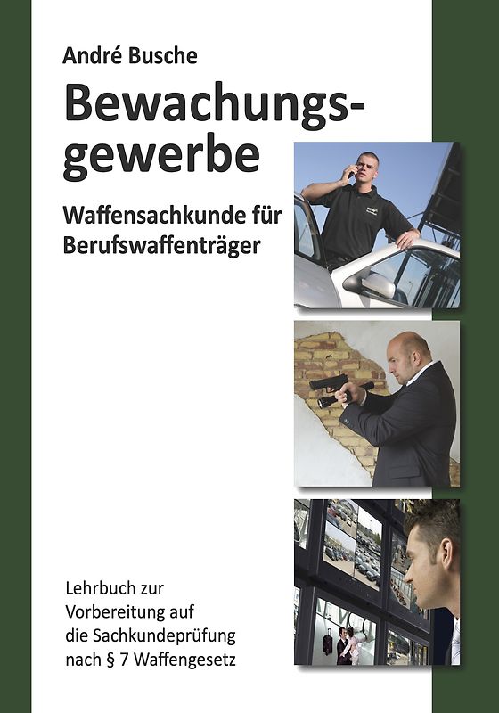 Waffensachkunde für Mitarbeiter im Bewachungsgewerbe
