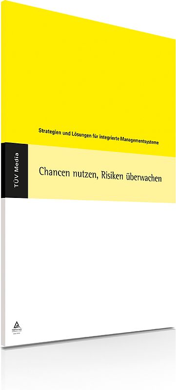 Chancen nutzen, Risiken überwachen