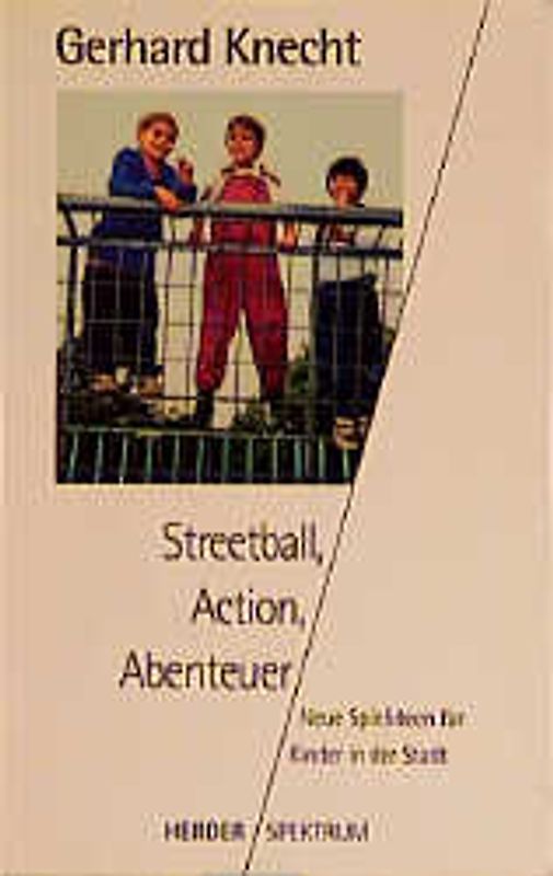 Action, Streetball, Abenteuer