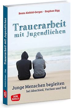 Trauerarbeit mit Jugendlichen