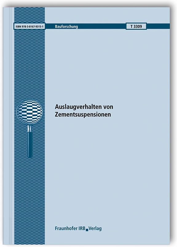 Auslaugverhalten von Zementsuspensionen. Abschlussbericht.