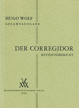 Hugo Wolf Gesamtausgabe / Der Corregidor