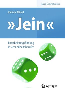 "Jein" – Entscheidungsfindung in Gesundheitsberufen