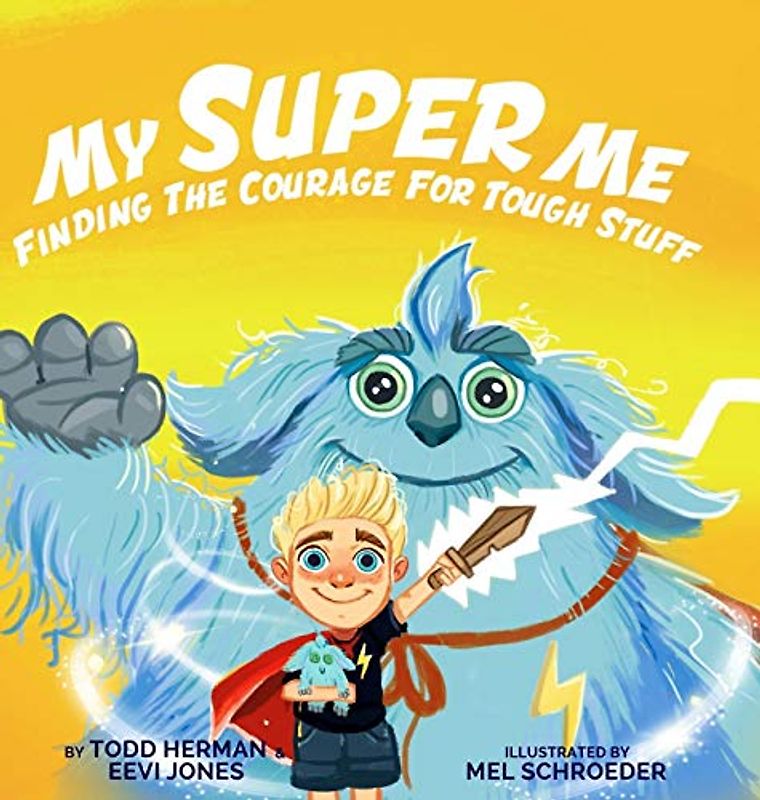 My Super Me: Finding The Courage For Tough Stuff