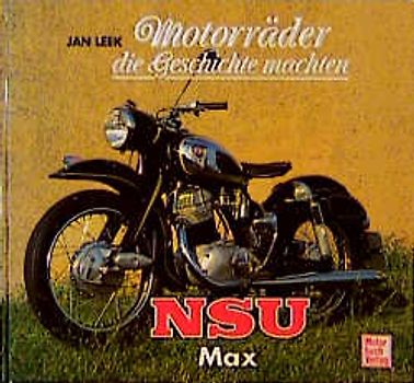 Motorräder die Geschichte machten - NSU Max