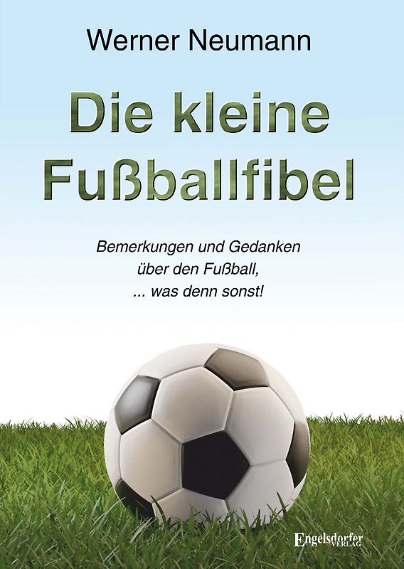 Die kleine Fußballfibel